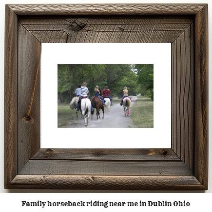 family horseback riding near me in Dublin, Ohio